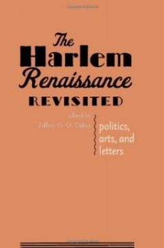 Book cover of "The Harlem Renaissance Revisited: Politics, Arts, and Letters" by Jeffrey O. G. Ogbar with a orange background and the title in black bold letters