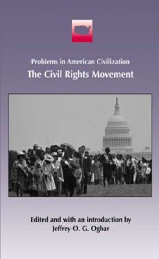 Book cover of "Problems in American Civilization: The Civil Rights Movement" featuring a black and white photo of a large group of civil rights protesters marching towards the United States Capitol building. Edited and with an introduction by Jeffrey O. G. Ogbar. The cover has a purple border and a small red book logo at the top.